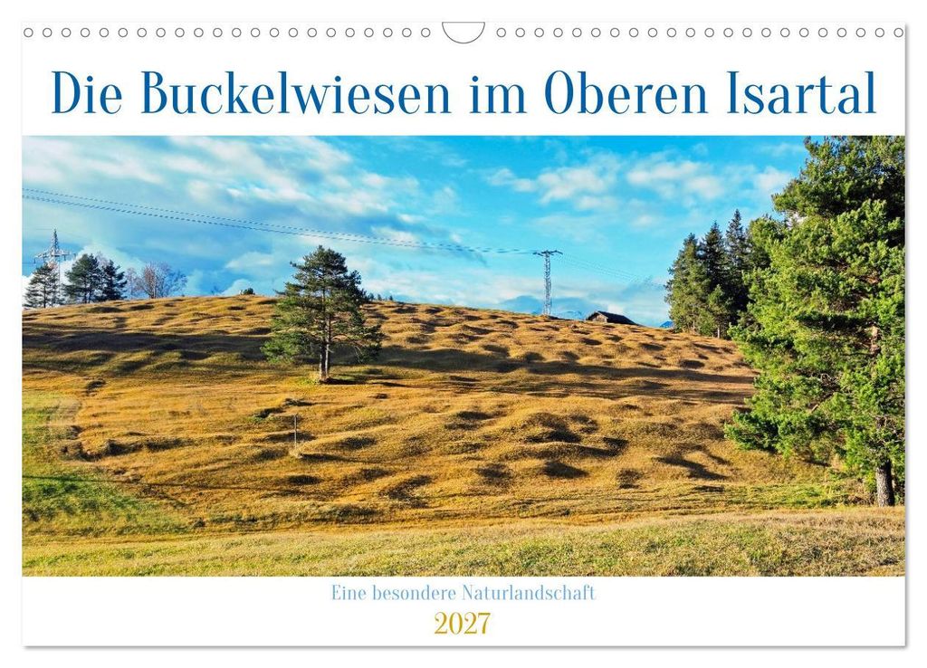 Die Buckelwiesen im Oberen Isartal (Wandkalender 2027 DIN A3 quer), CALVENDO Monatskalender