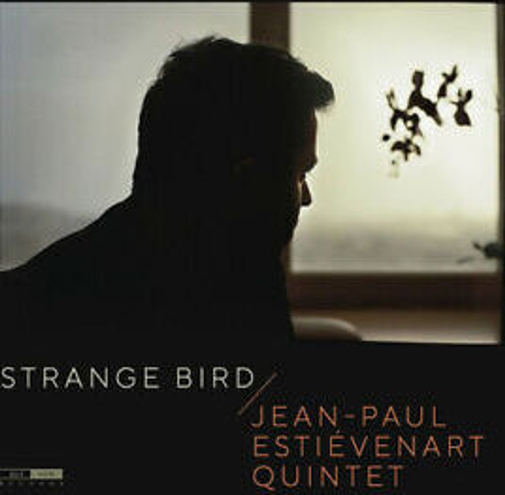 Jean-Paul Esti'venart Quintet: Strange Bird