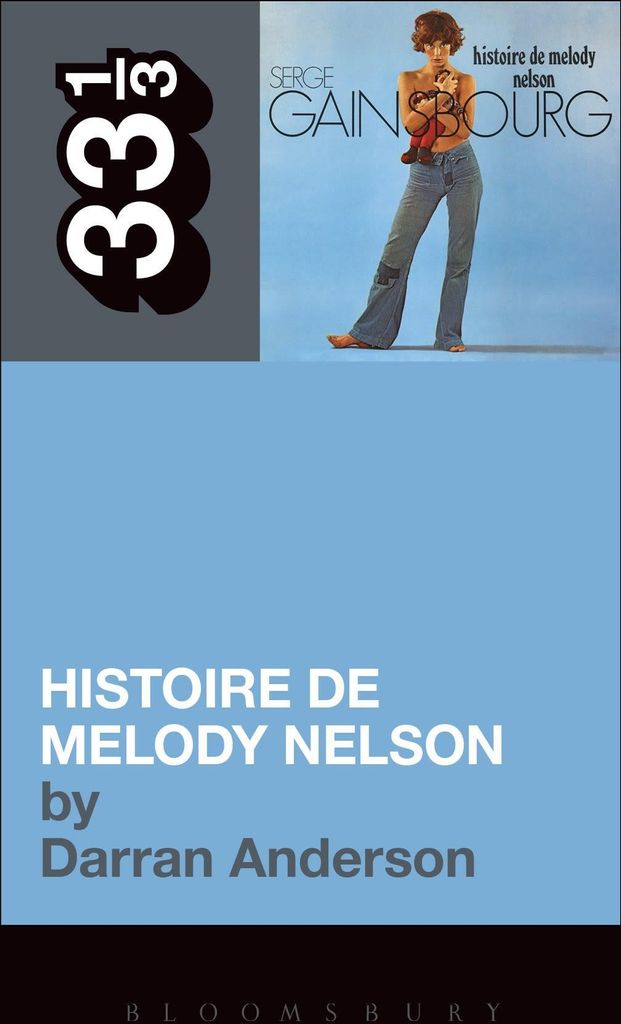 Serge Gainsbourgs Geschichte von Melody Nelson