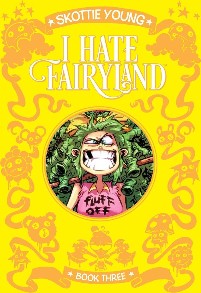 I Hate Fairyland Book Three