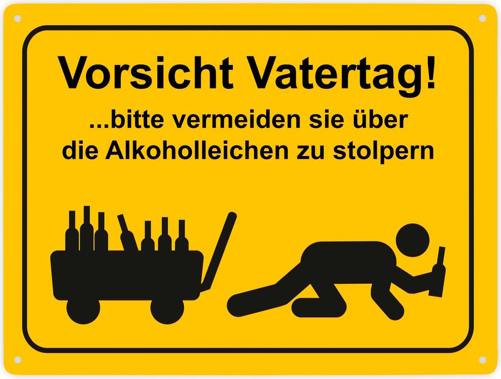 Vorsicht Vatertag, ...bitte vermeiden sie über die Alkoholleichen zu stolpern
