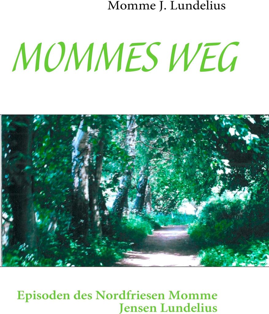 MOMMES WEG.by Lundelius, J. New .