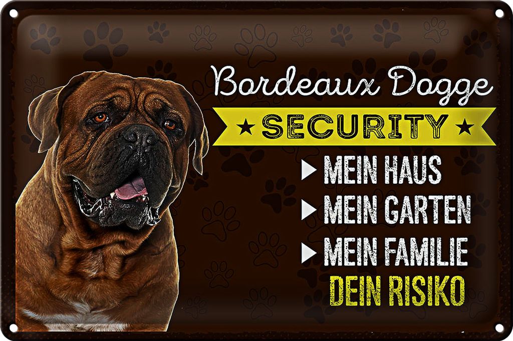 Blechschild Spruch 18x12cm Bordeaux Dogge Security dein Risiko