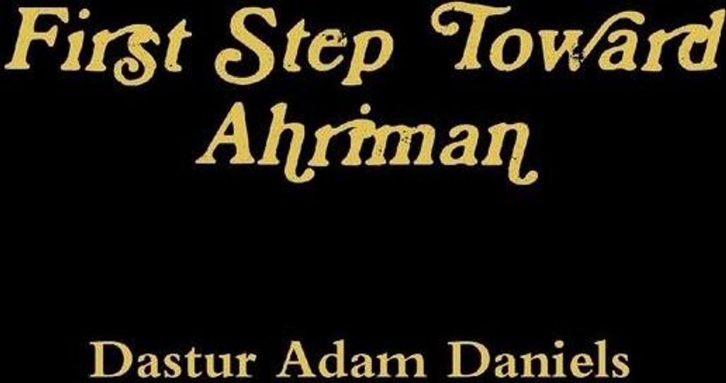 First Step Toward Ahriman