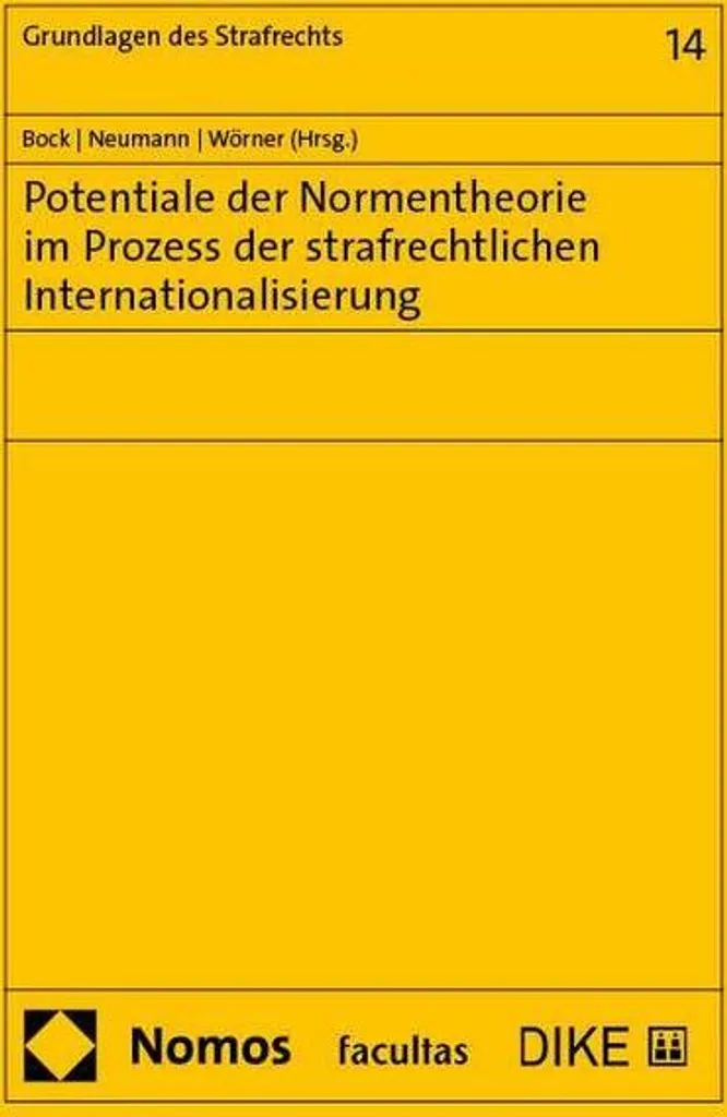 Potentiale der Normentheorie : Analyse du Droit Pénal Internationalisé