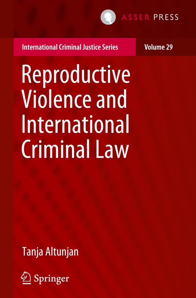 Reproductive Violence and International Criminal Law