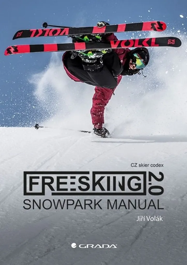 Freeskiing 2.0 Snowpark Manual Guide pour Progresser en Ski Freestyle Rapidement