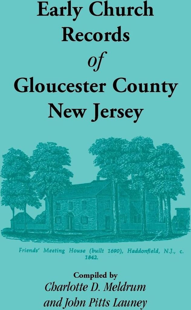 Early Church Records of Gloucester County, New Jersey