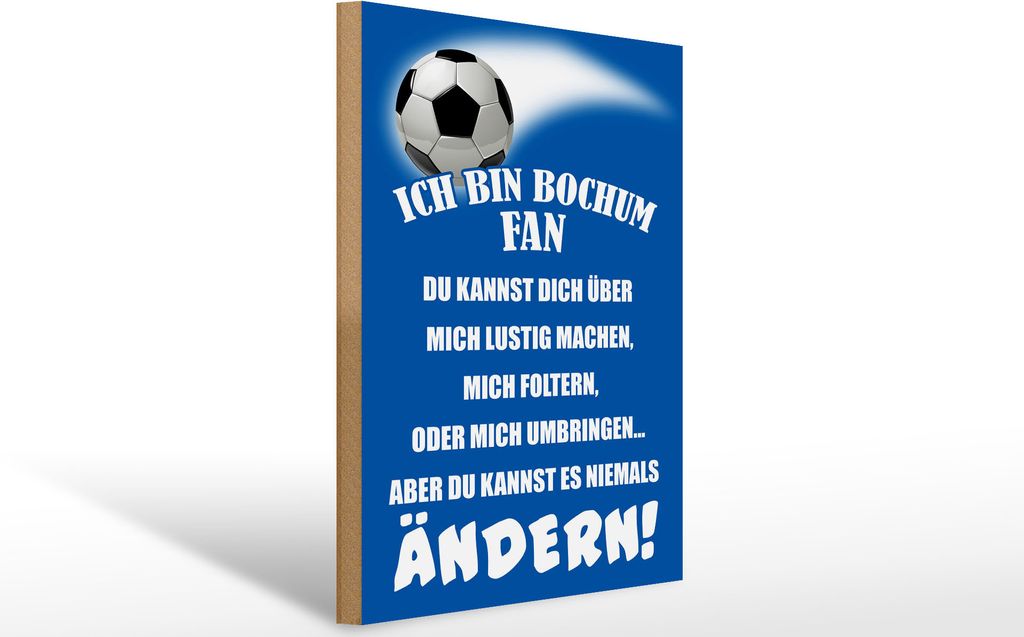 Holzschild Ich bin Bochum Fan Fußball, 40x30 cm, Holzschilder Spruch Sport Hobby