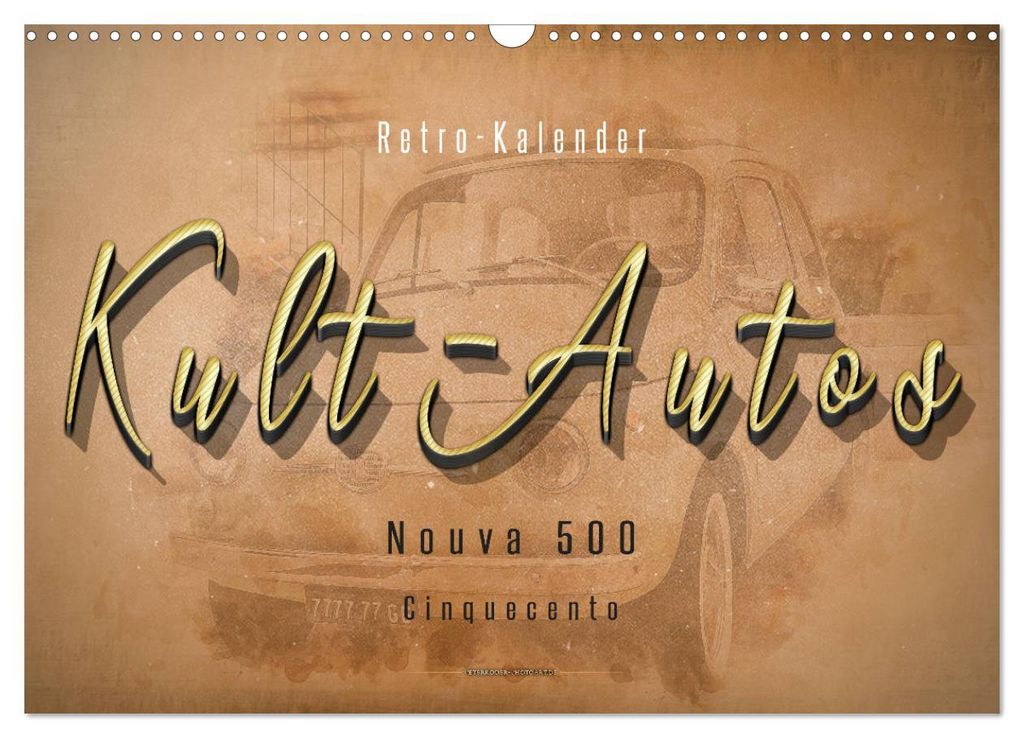 Kult-Autos, Nuova 500 (Wandkalender 2027 DIN A3 quer), CALVENDO Monatskalender