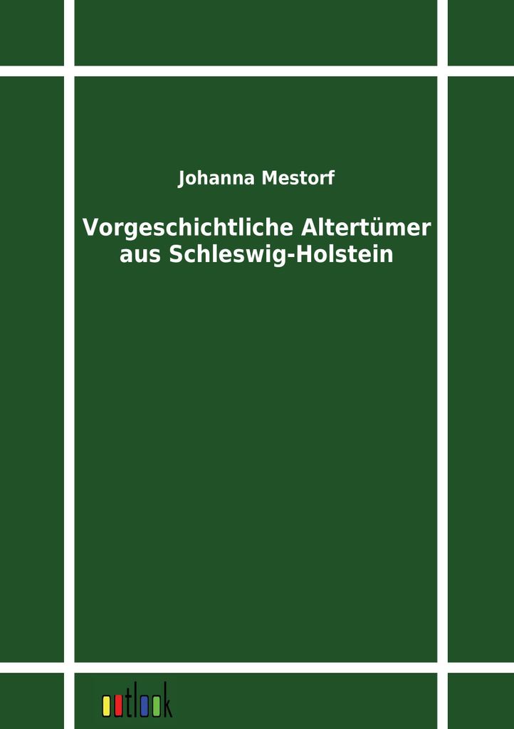 Vorgeschichtliche Altertümer aus Schleswig-Holstein