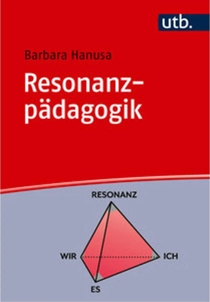 Livre Resonanzpädagogik : Guide théorique sur la pédagogie de résonance