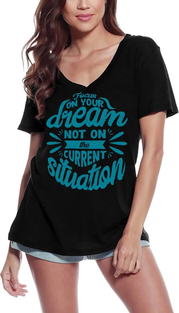 Damen Grafik T-Shirt V-Ausschnitt Konzentrieren Sie sich auf Ihren Traumaminspirational – Focus On Your Dreaminspirational – Öko-Verantwortlich