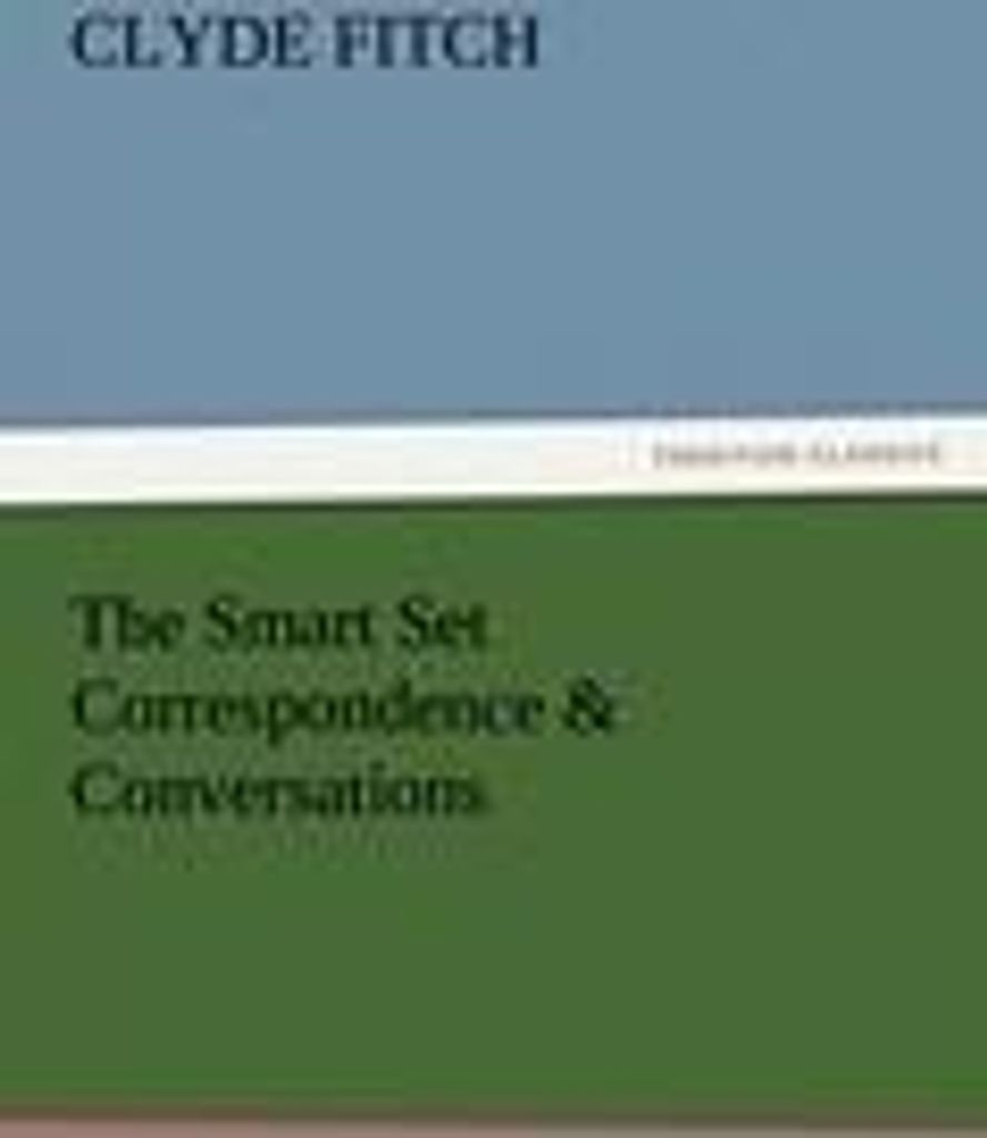 The Smart Set Correspondence & Conversations