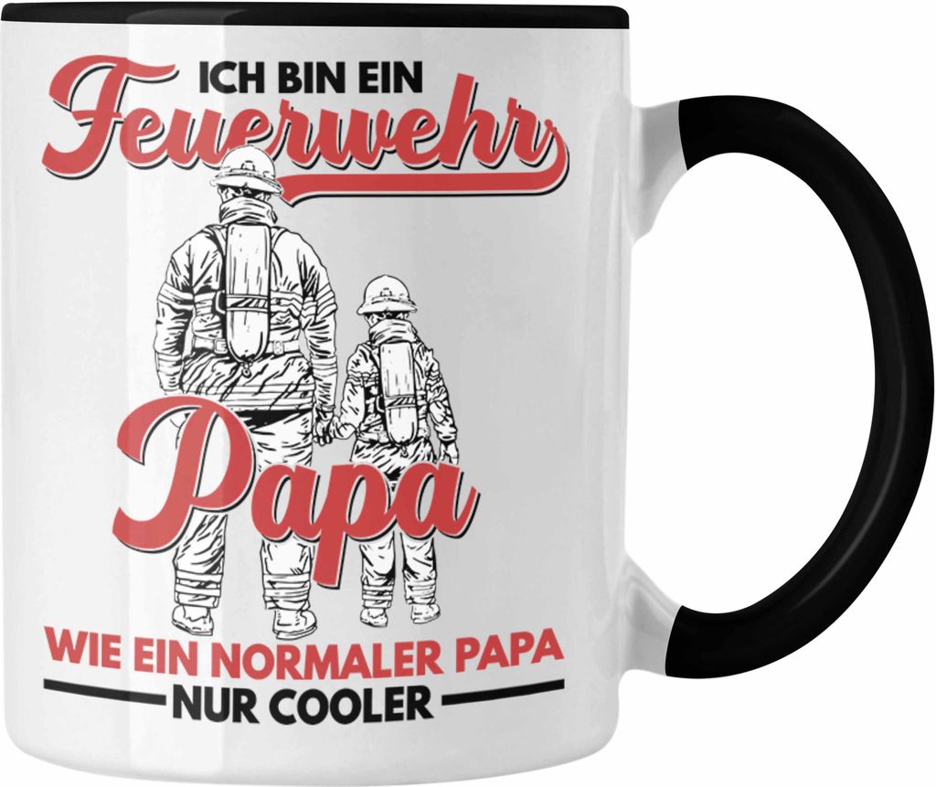 Trendation - Feuerwehr Papa Tasse Geschenke Zubehör Lustig Einsatz Geburtstag Spruch Vatertag Feuerwehrmann Geschenkidee (Schwarz)