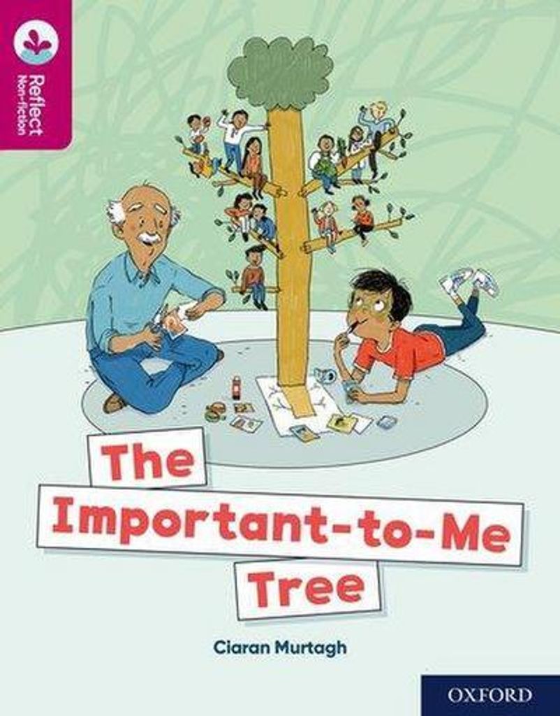 Oxford Reading Tree TreeTops Reflect: Oxford Reading Level 10: Der Wichtig-zu-mir-Baum