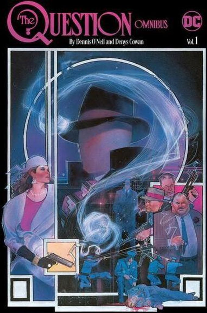 The Question Omnibus by Dennis O'Neil and Denys Cowan Vol. 1