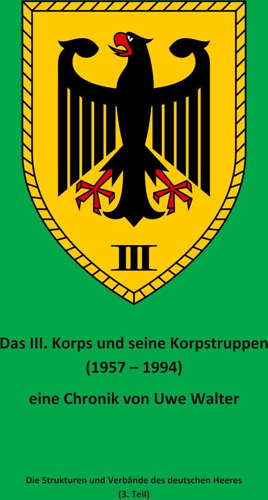 Das III. Korps und seine Korpstruppen