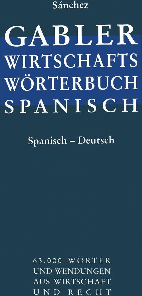Wirtschaftswörterbuch / Diccionario económico