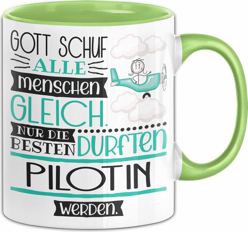 Pilotin Geschenk Becher Tasse Gott Schuf Alle Menschen Gleich Nur Die Besten Durfeten Pilotin Werden Geschenkidee Lustig (Grün)