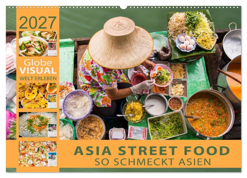 ASIA STREET FOOD - So schmeckt Asien (Wandkalender 2027 DIN A2 quer), CALVENDO Monatskalender