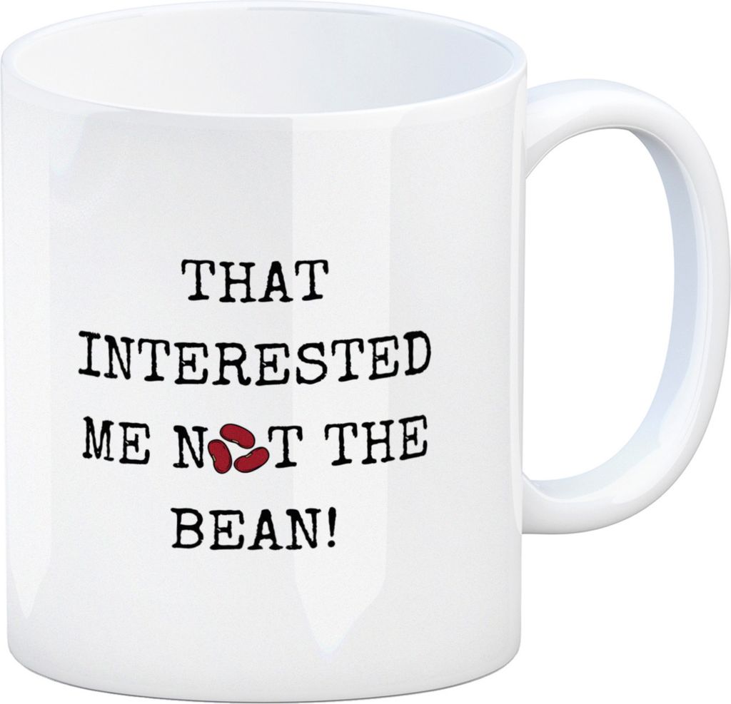 Denglisch Kaffeebecher mit Spruch - That interested me not the bean