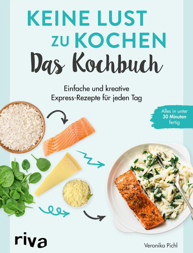 Keine Lust zu kochen: Das Kochbuch