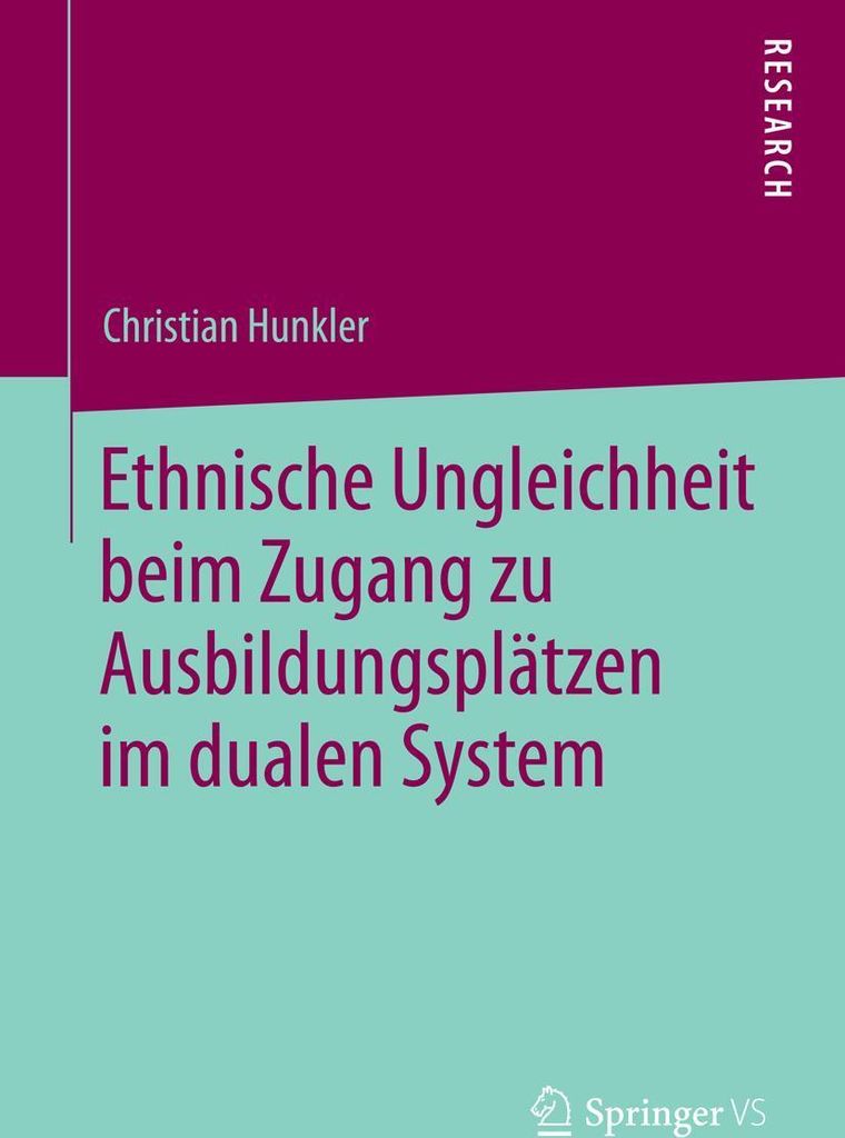 Ethnische Ungleichheit beim Zugang zu Ausbildungsplätzen im dualen System