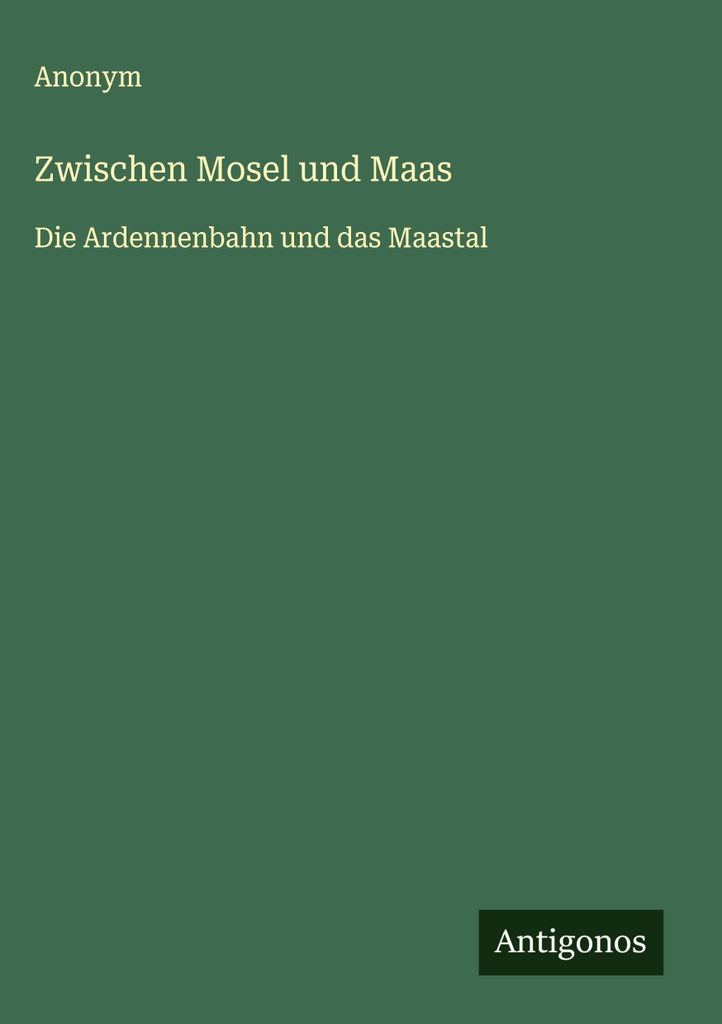 Zwischen Mosel und Maas