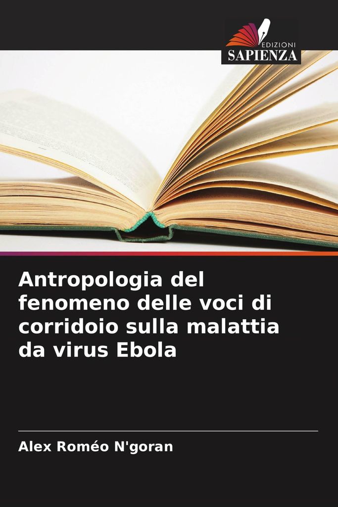 Antropologia del fenomeno delle voci di corridoio sulla malattia da virus Ebola