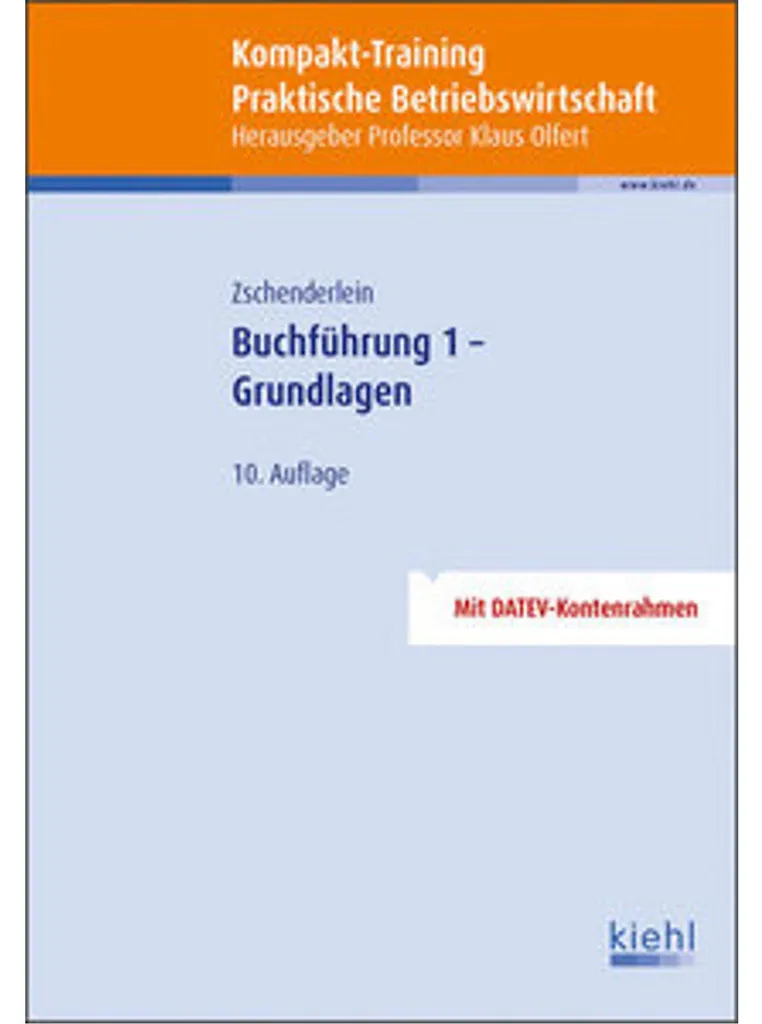 Kompakt-Training Buchführung 1 Grundlagen : Maîtriser la comptabilité