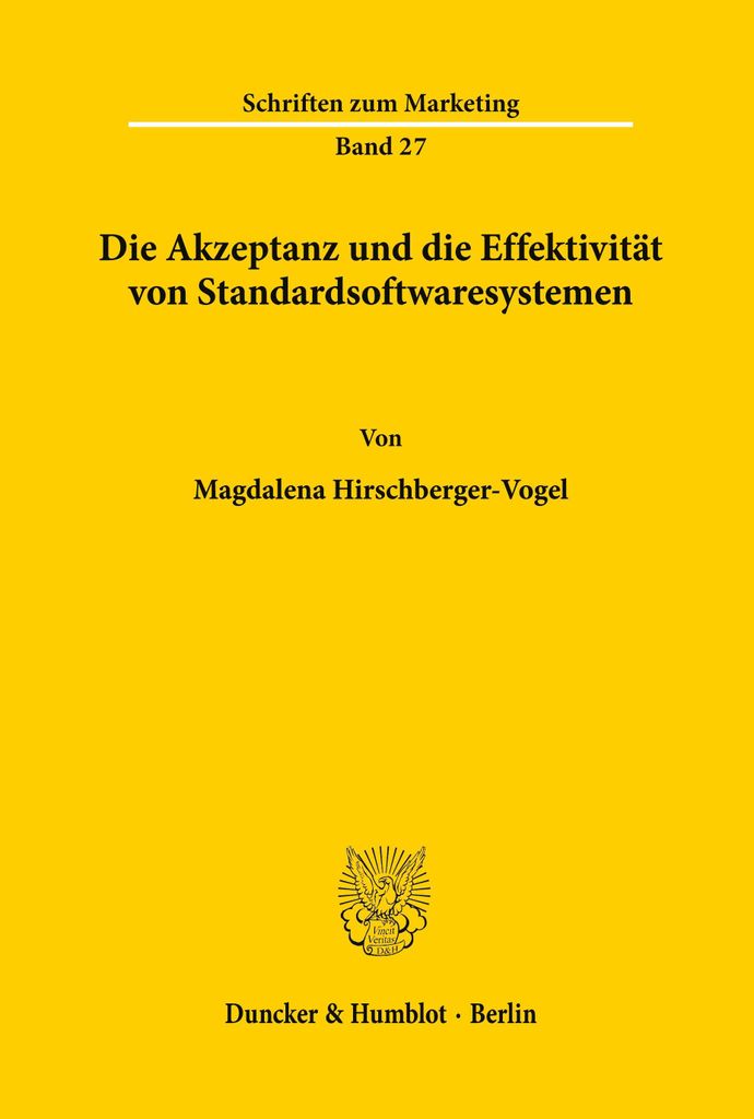 Die Akzeptanz und die Effektivität von Standardsoftwaresystemen.
