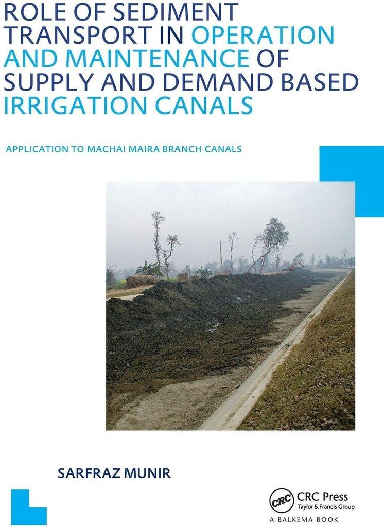 Role of Sediment Transport in Operation and Maintenance of Supply and Demand Based Irrigation Canals