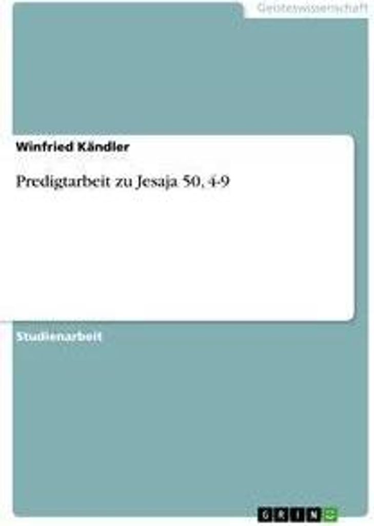 Predigtarbeit zu Jesaja 50, 4-9