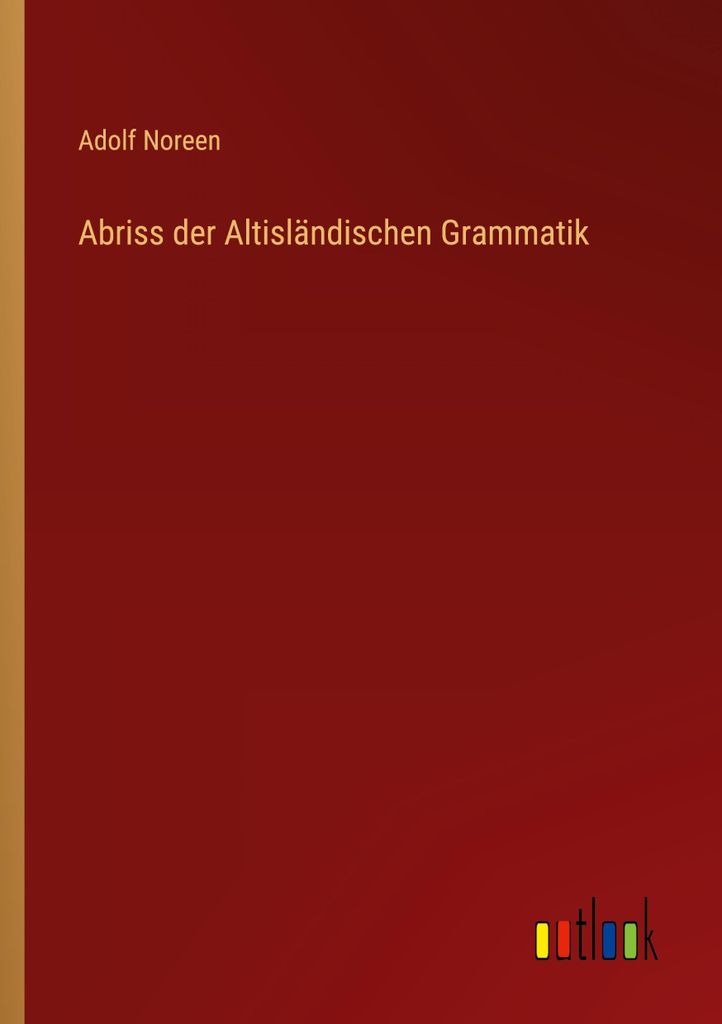 Abriss der Altisländischen Grammatik