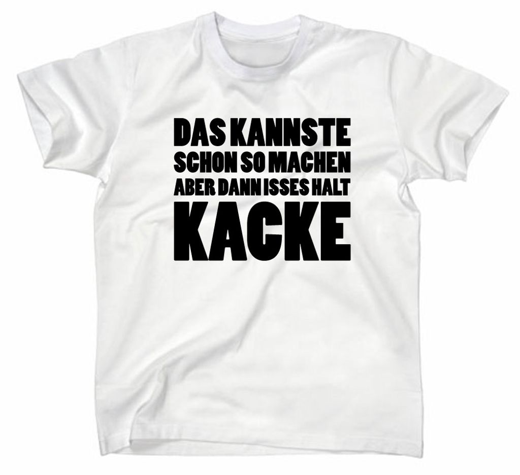 Styletex23 T-Shirt Das kannst du schon so machen, weiss, S