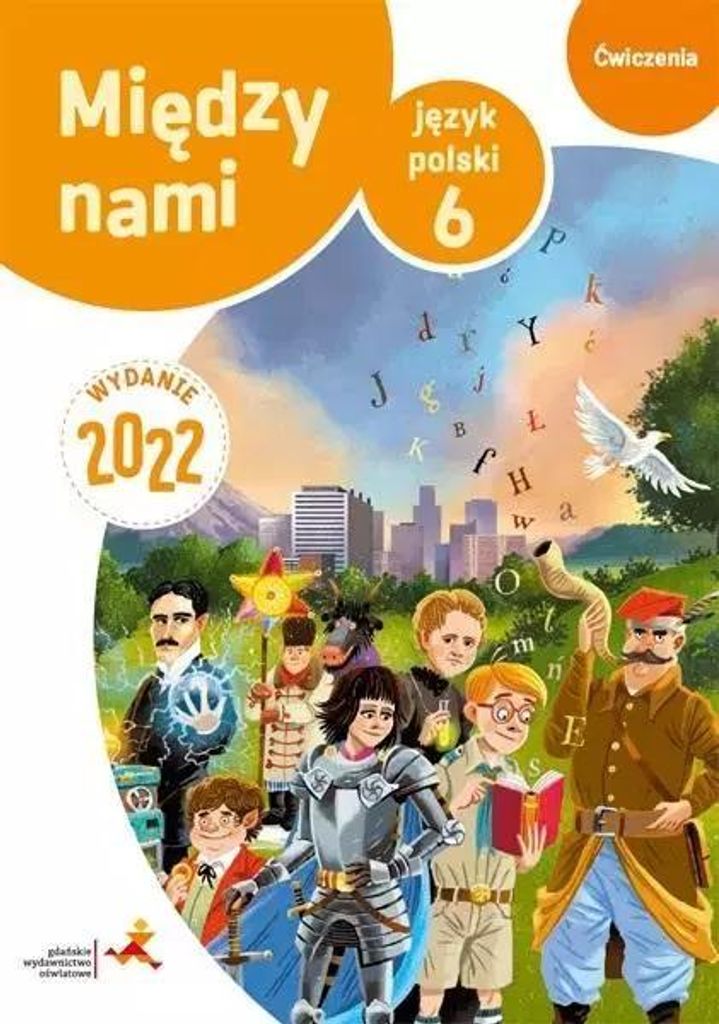 Język polski Klasa 6 Między nami Ćwiczenia wersja B GWO