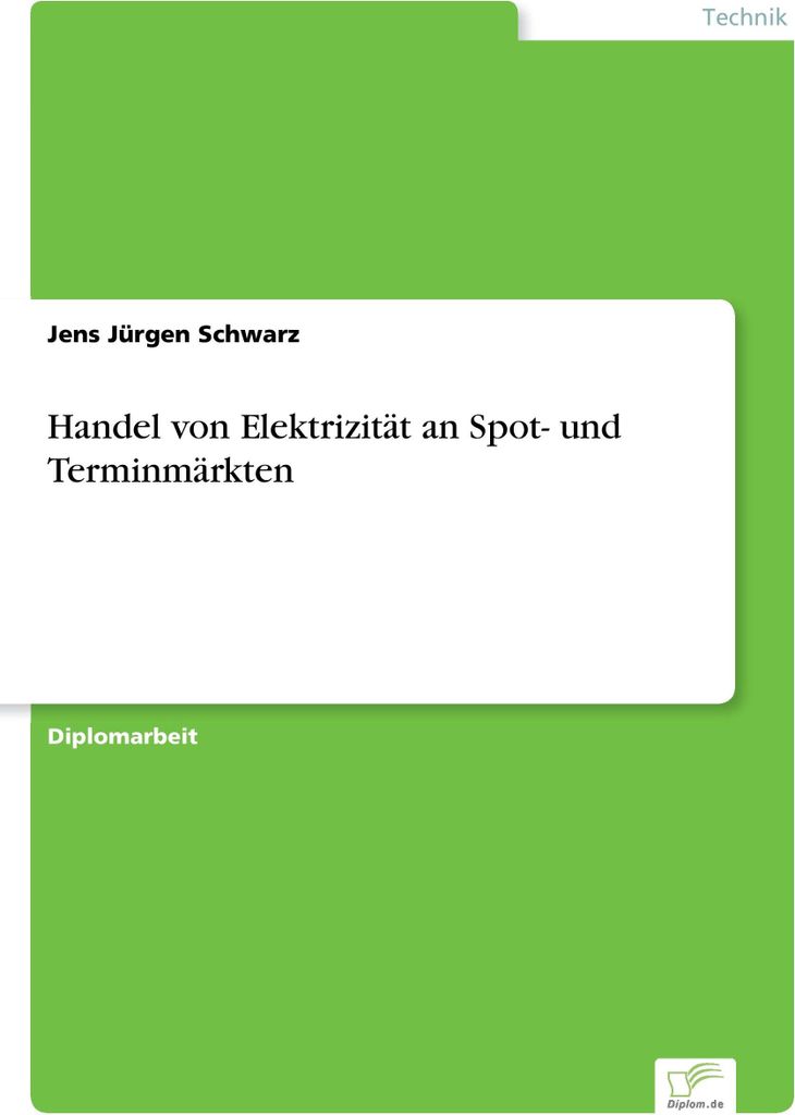 Handel von Elektrizität an Spot- und Terminmärkten