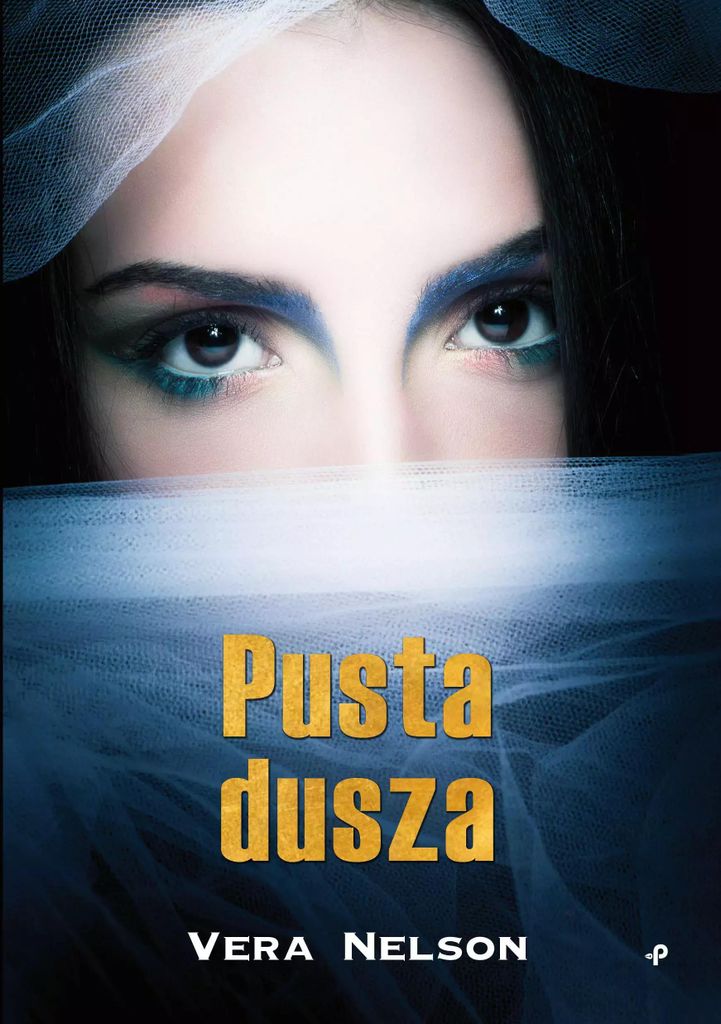 Powieść obyczajowa Pusta dusza Vera Nelson