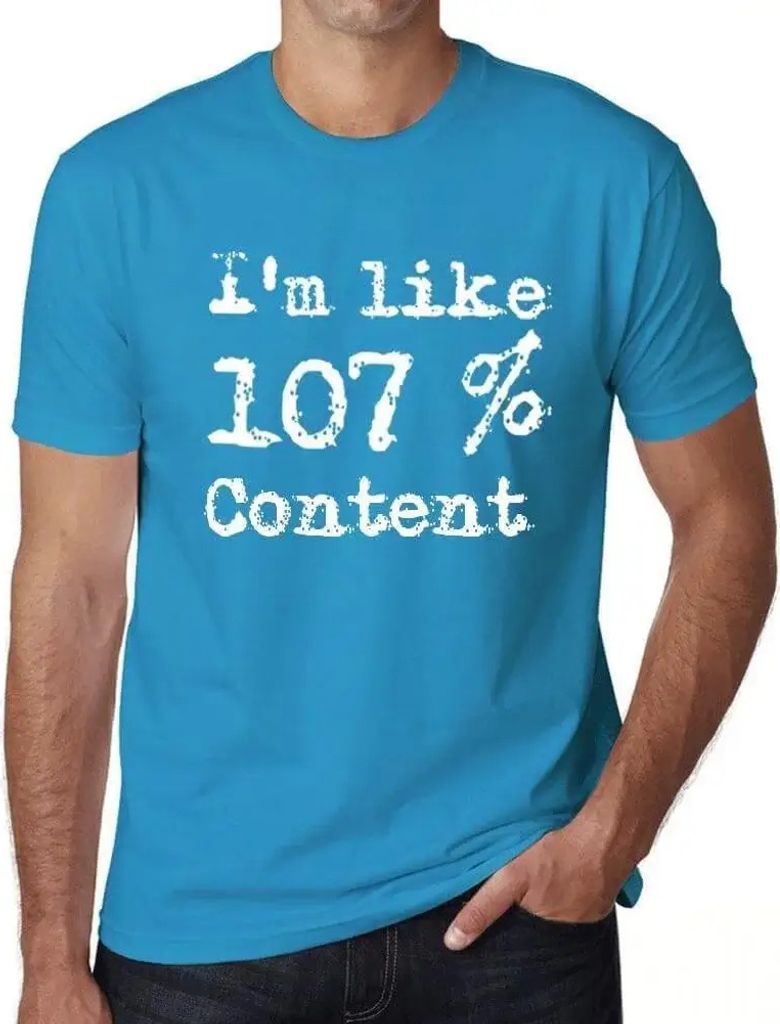 Herren Grafik T-Shirt Ich bin zu 107% zufrieden – I'm Like 107% Content – Öko-Verantwortlich Vintage Jahrgang Kurzarm Lustige Druck Geburtstag