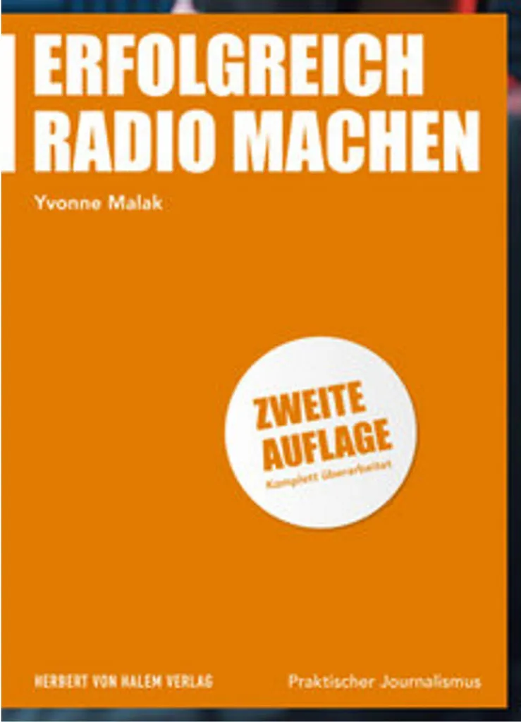 Erfolgreich Radio machen : Guide complet pour réussir en radio FM et Web
