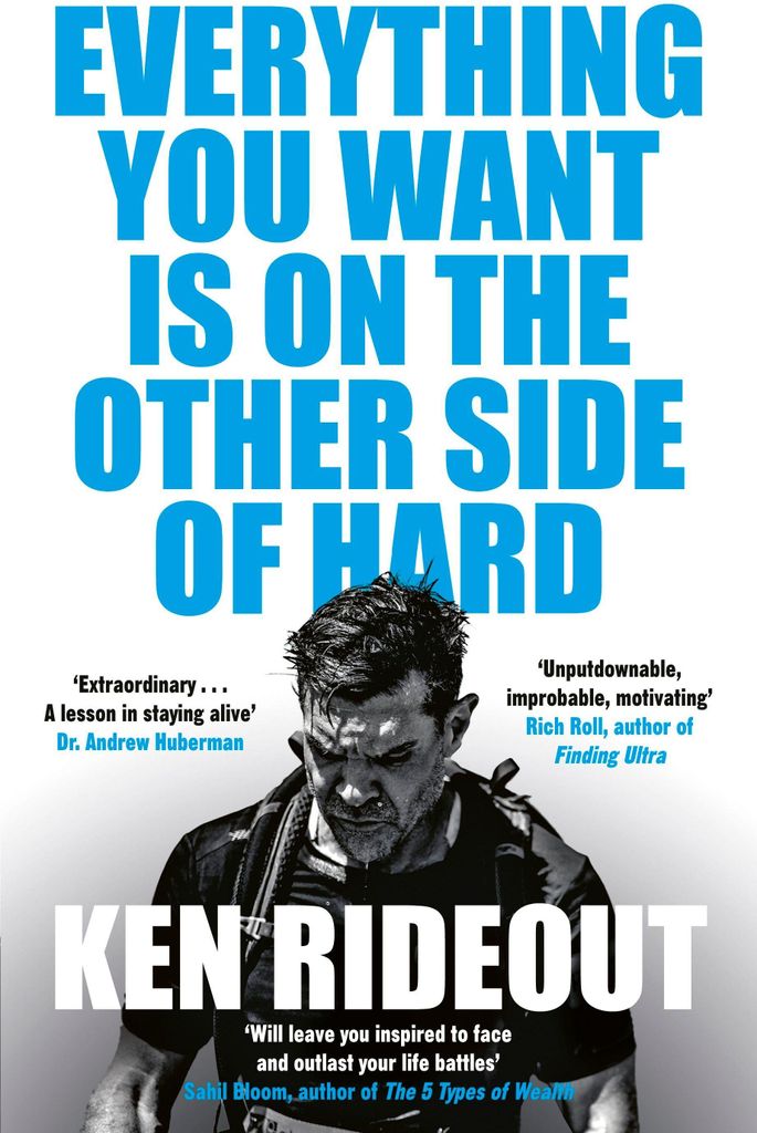 Rideout, K: Everything You Want Is on the Other Side of Hard