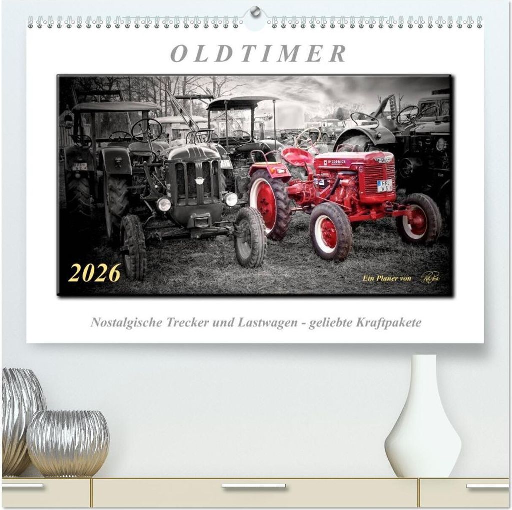 Oldtimer - nostalgische Trecker und Lastwagen (hochwertiger Premium Wandkalender 2026 DIN A2 quer), Kunstdruck in Hochglanz