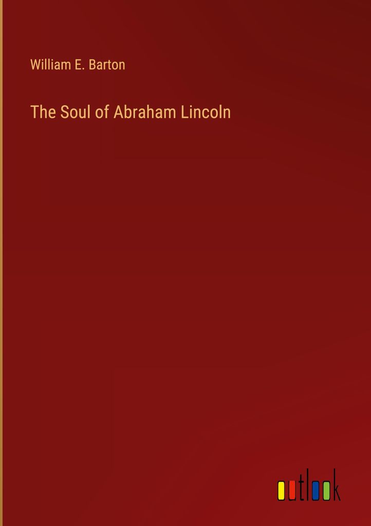 The Soul of Abraham Lincoln
