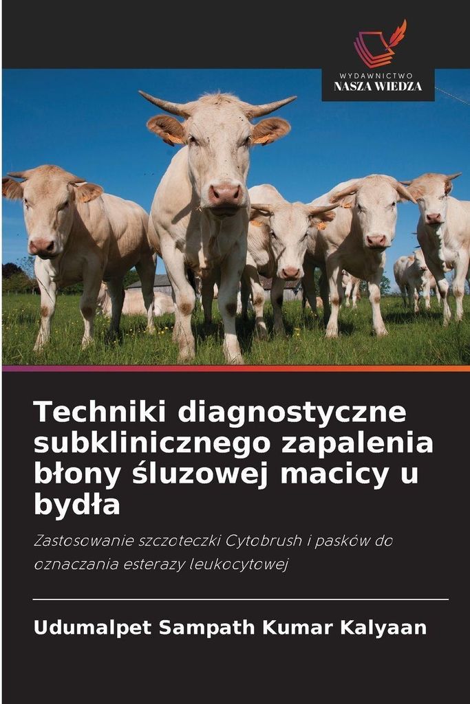 Techniki diagnostyczne subklinicznego zapalenia b¿ony ¿luzowej macicy u byd¿a