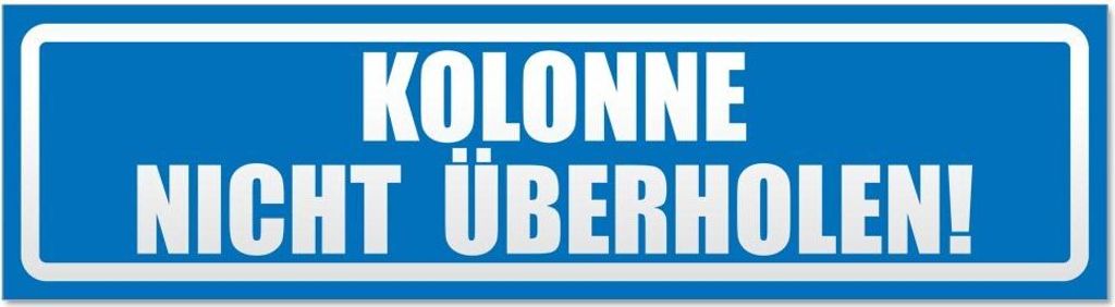 Kiwistar Kolonne Nicht überholen! Invertiert Magnetschild Schild magnetisch - 20cm Blau - Magnetfolie für Auto PKW Kfz