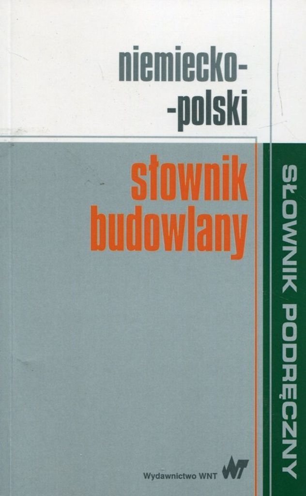 Słownik budowlany niemiecko-polski - Małgorzata Sokołowska, Krzysztof Żak (Literatur auf Polnisch)