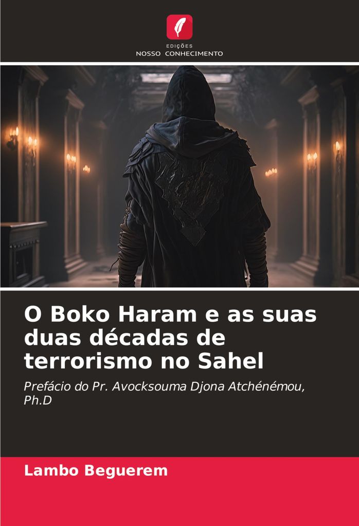 O Boko Haram e as suas duas décadas de terrorismo no Sahel