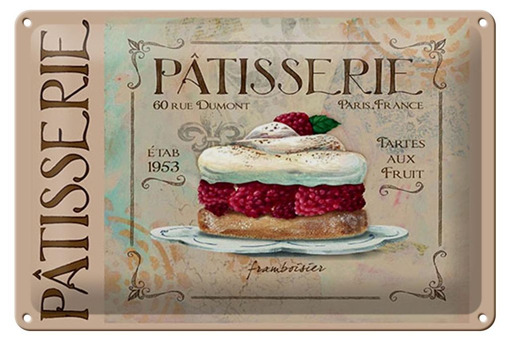 Blechschild Spruch 30x20cm Patisserie Paris Tartes Kuchen