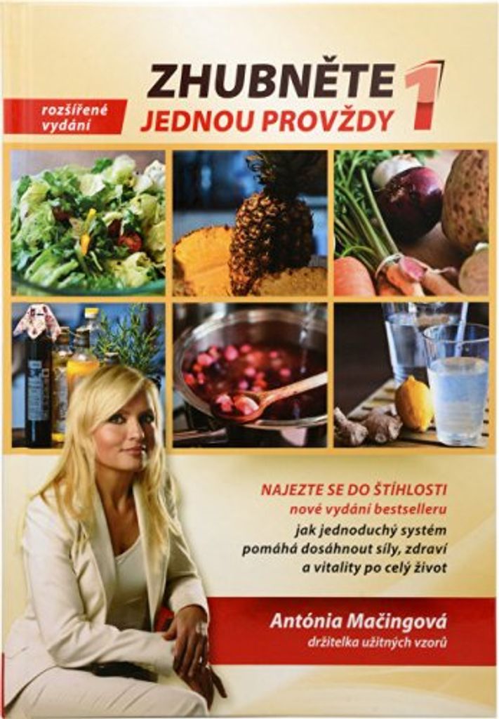 Zhubněte jednou provždy 1 (Mgr. Antónia Mačingová)